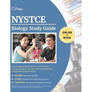NYSTCE Biology (160) Study Guide: Comprehensive Review with Practice Test Questi